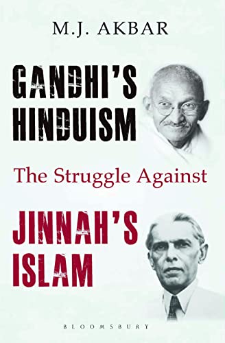 Gandhi's Hinduism the Struggle against Jinnah's Islam by M. J. Akbar