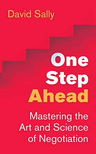 One Step Ahead - Mastering The Art And Science Of Negotiation