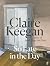 So Late in the Day by Claire Keegan
