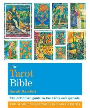 TheTarot Bible The Definitive Guide to the Cards and Spreads by Bartlett, Sarah ( Author ) ON Jul-06-2009, Paperback
