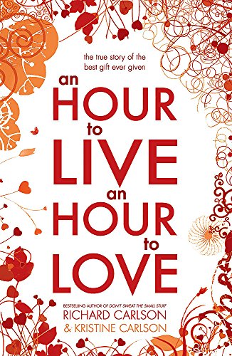 An Hour to Live an Hour to Love