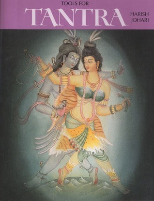 Tools for Tantra by Harish Johari
