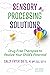 Sensory Processing Solutions: Drug-Free Therapies to Realize Your Child's Potential