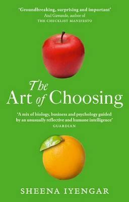 Art of Choosing: The Decisions We Make Everyday