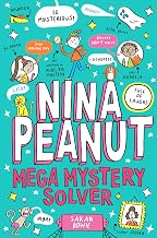 Nina Peanut #02: Mega Mystery Solver by Sarah Bowie