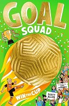 Goal Squad: Win the Cup! by Scott Allen