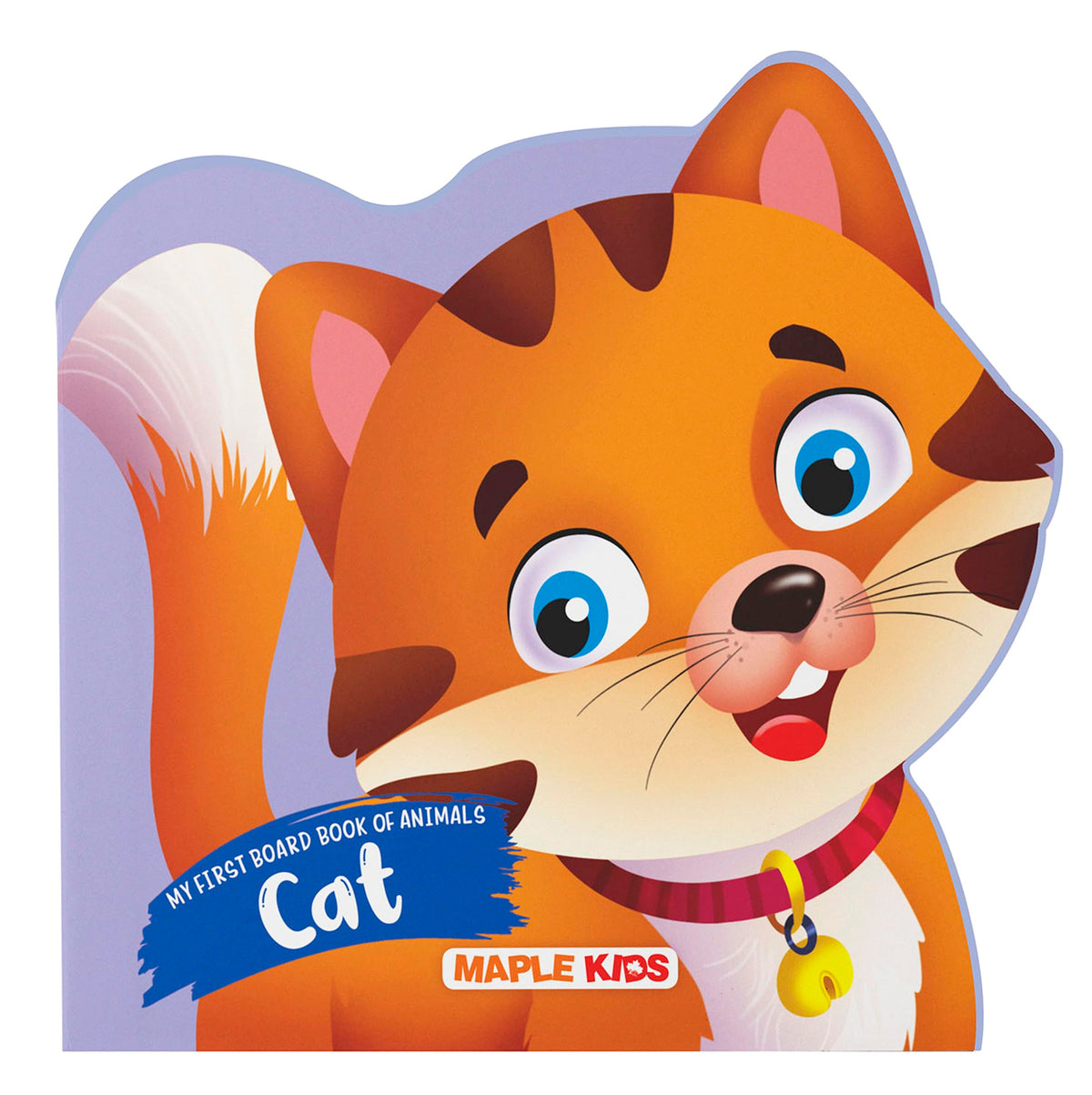 My First Board Book of Animals-Cat (die Cutting) by Maple Press In House
