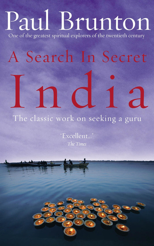 A Search In Secret India by Paul Brunton