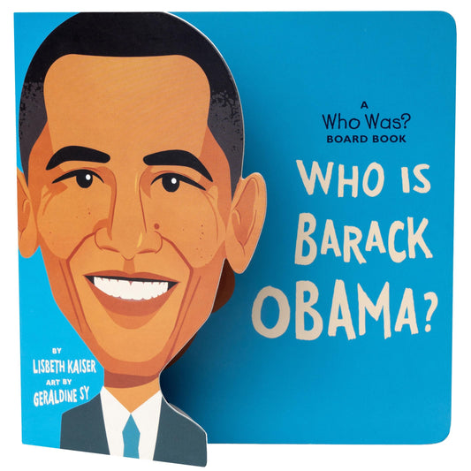 Who Is Barack Obama?: A Who Was? Board Book by Lisbeth Kaiser