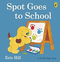 spot goes to school by Hill Eric