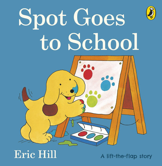 spot goes to school by Hill Eric