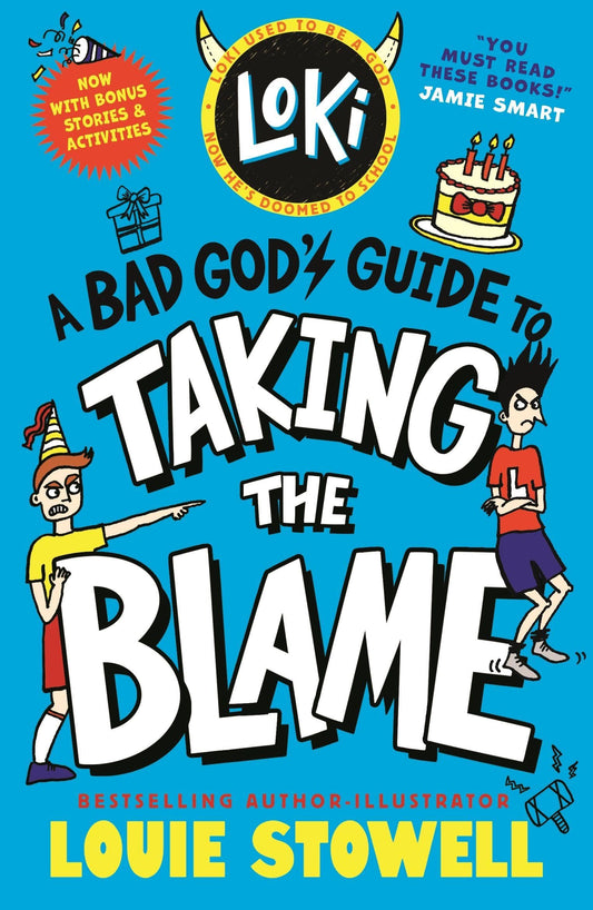 Loki Book 2: A Bad God's Guide to Taking the Blame by Louie Stowell
