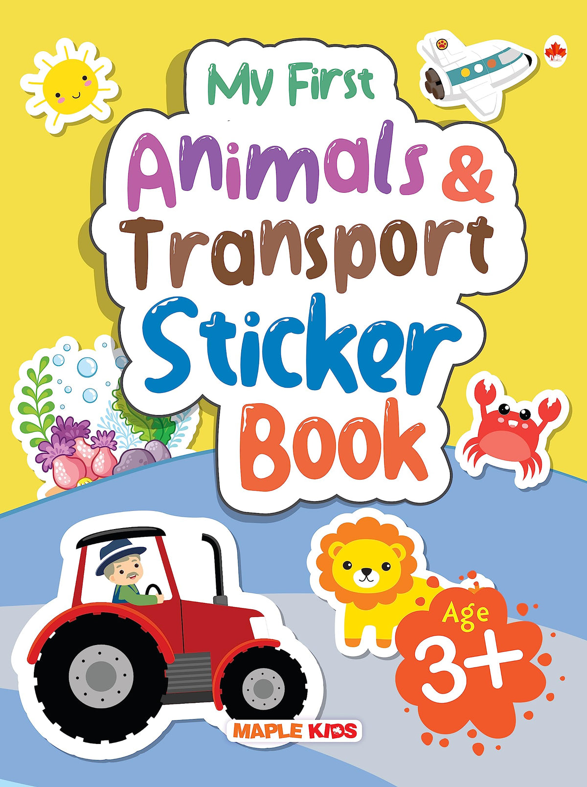 My First Animals & Transport Sticker Book - Age 3+ by Maple Press