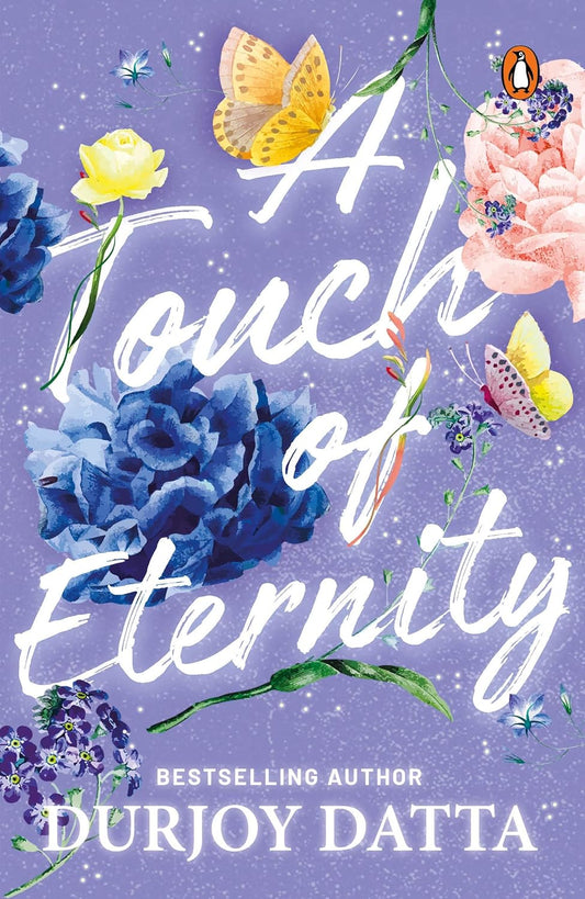Touch of Eternity, a by Durjoy Datta