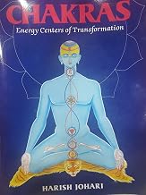 Chakras : Energy Centers of Transformation by Harish Johari