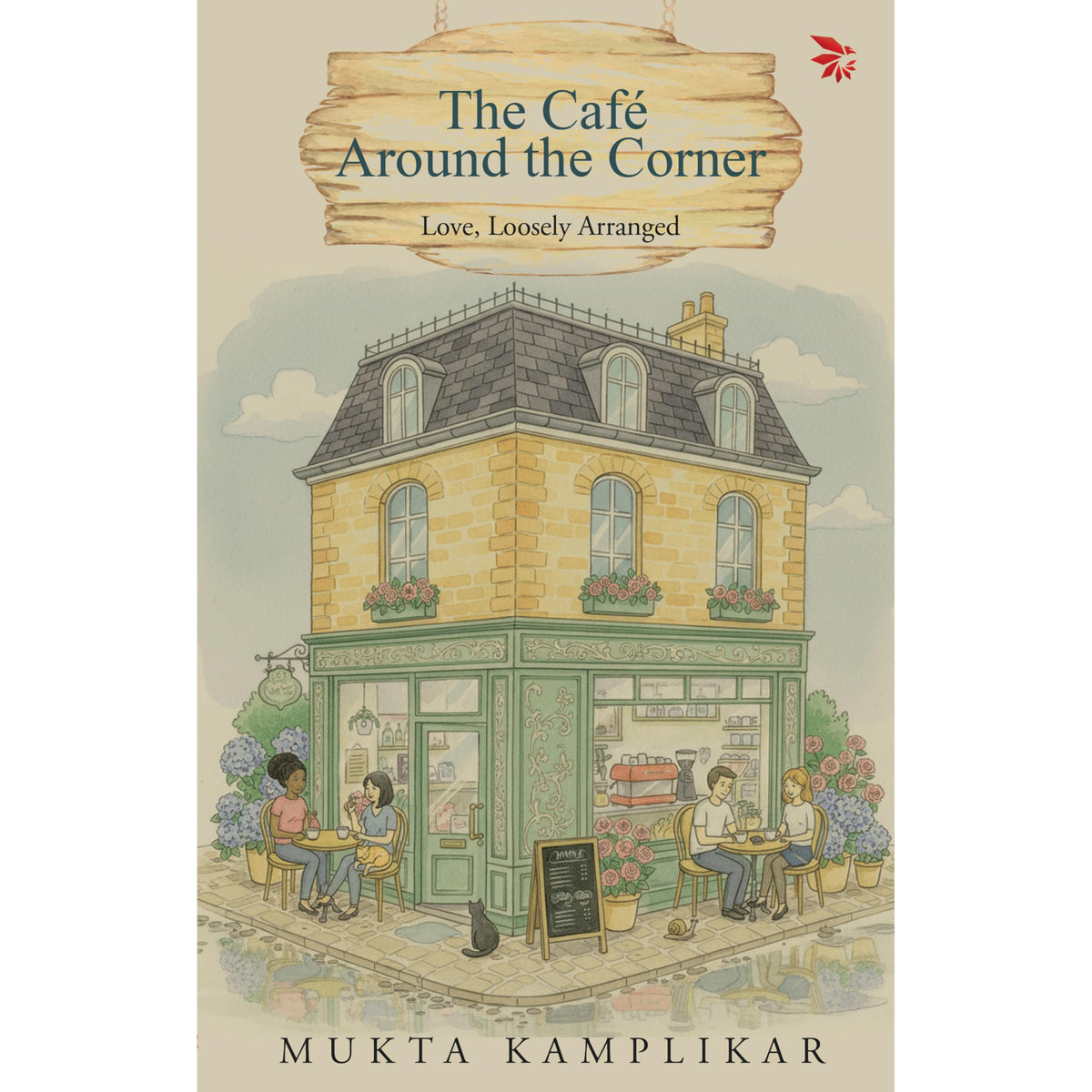 The Café Around the Corner by Mukta Kamplikar