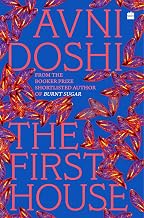 The First House by Avni Doshi