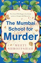 The Mumbai School for Murder by Meeti Shroff-Shah