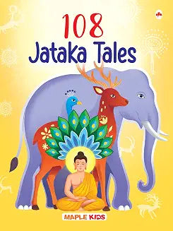 108 Jataka Tales (Illustrated) - Story Book for Kids - English Stories for Children - Bedtime Storie by Maple Press