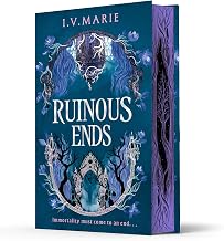 The Souls Of Blackwood Academy (2) — Ruinous Ends (Special Exclusive Edition) by I.V. Marie