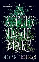 A Better Nightmare by Megan Freeman