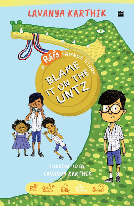 Blame It on the Untz by Lavanya Karthik