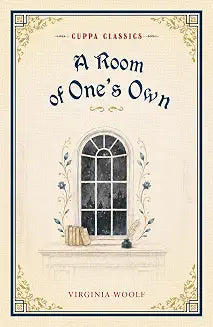 A Room of One's Own (Cuppa Classics) by Virginia Woolf