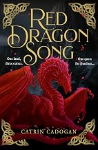 RED DRAGON SONG: Rebellion flies on silent wing… [Airside, Export, IE-only] by Catrin Cadogan