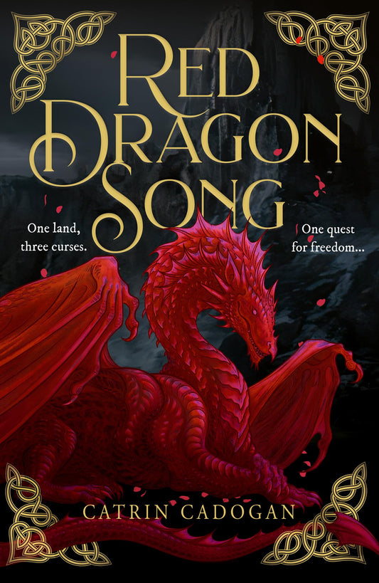 RED DRAGON SONG: Rebellion flies on silent wing… [Airside, Export, IE-only] by Catrin Cadogan