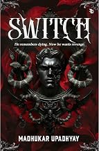 Switch by Madhukar Upadhyay