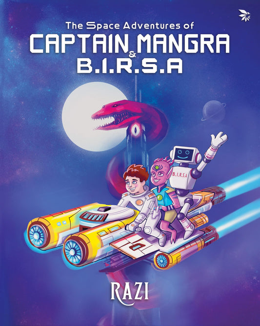 The Space Adventures Of Captain Mangra & B.I.R.S.A by Razi