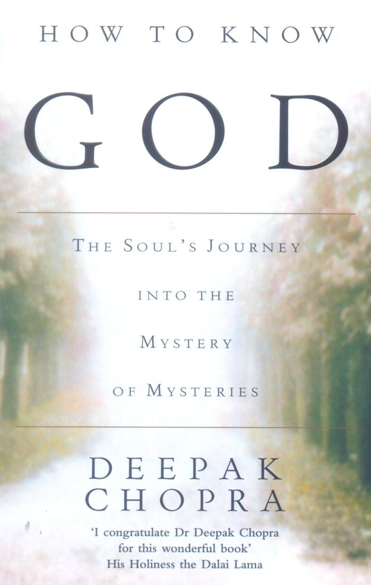 How to Know God by Deepak Chopra