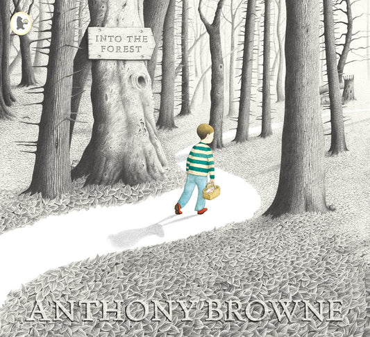 Into the Forest by Anthony Browne