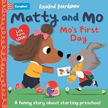 Matty and Mo: Mo's First Day by Rosalind Beardshaw