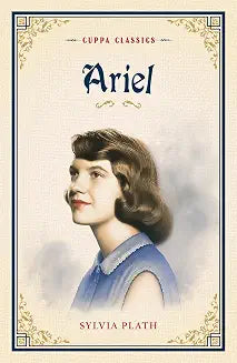 Ariel (Cuppa Classics) by Sylvia Plath