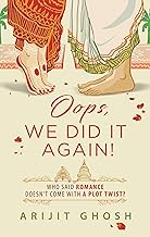 Oops, We Did It Again! by Arijit Ghosh