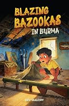 Blazing Bazookas in Burma (Bijli Adventures #1) by Dev Malory