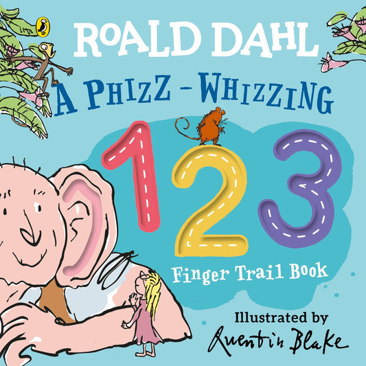 Roald Dahl: 123: A Phizz-Whizzing Finger Trail Book by Nicola Carthy