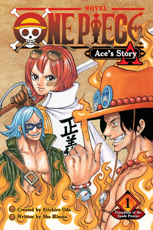 One Piece: Ace'S Story, Vol. 1: Formation of the Spade Pirates: Volume 1 (One Piece Novels)