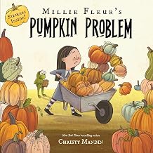 Millie Fleur'S Pumpkin Problem by Christy Mandin