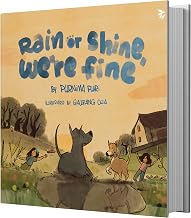 Rain or Shine We'Re Fine by Purnima Puri