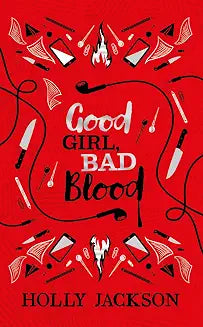 A Good Girl'S Guide to Murder (2) â€”good Girl, Bad Blood (special Collector'S Edition) by Holly Jackson