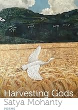 Harvesting Gods: Poems by Satya Mohanty