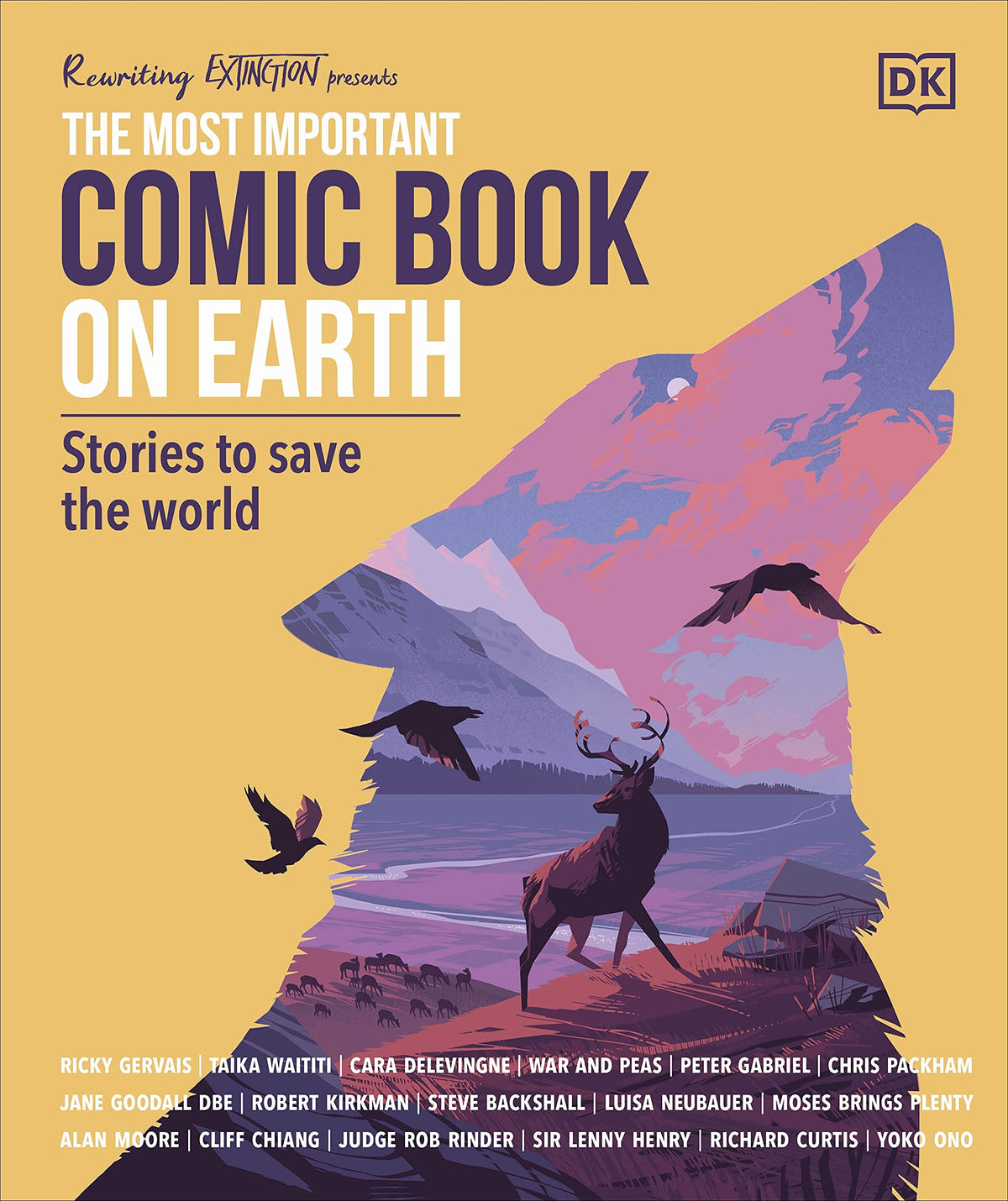 The Most Important Comic Book on Earth: Stories to Save the World by Dk