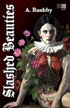Slashed Beauties by A. Rushby