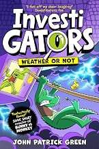 InvestiGators: Weather or Not by John Patrick Green