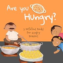 Are You Hungry? 5 Delicious Books for Hungry Readers by Radhika Suri Illustrated By Alankrita Amaya, Upasana Chadha, Vibha Surya Niyatee Parikh Sharma