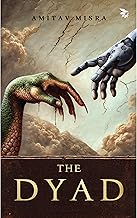The Dyad by Amitav Misra