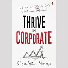 Thrive in Corporate by Shraddha Musale