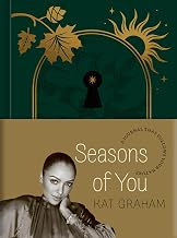 Seasons of You: A Journal That Follows Your Nature by Kat Graham